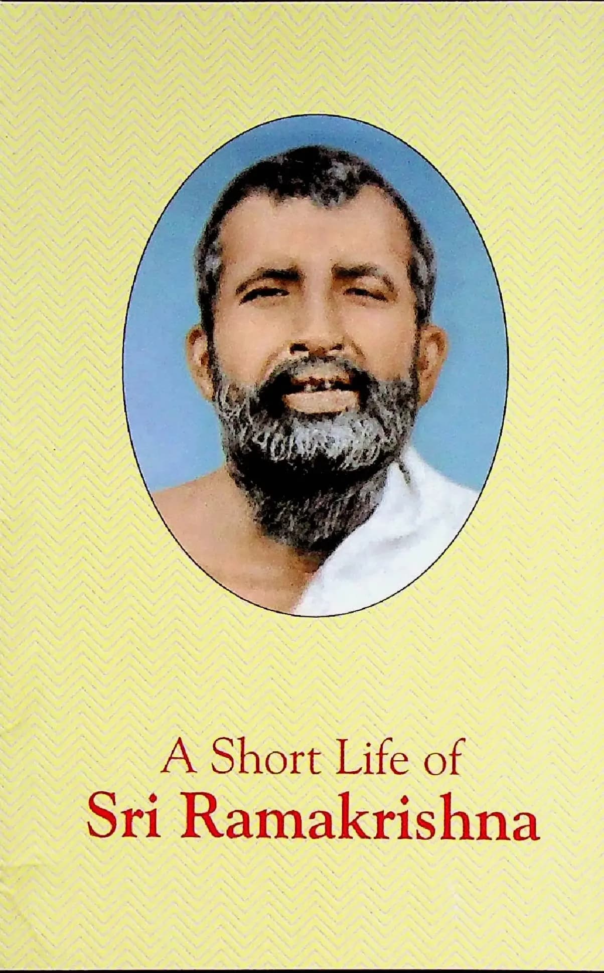 A Short Life of Sri Ramakrishna
